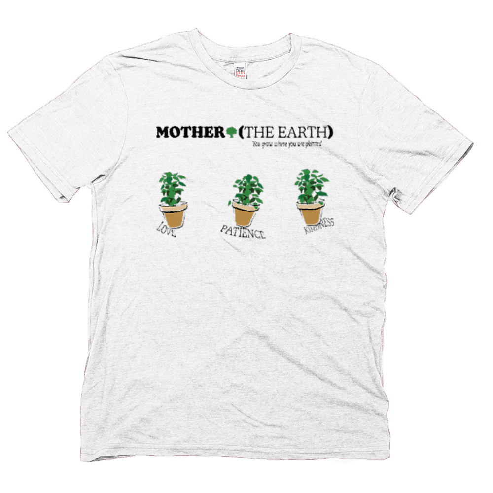 Mother The Earth Organic Tee